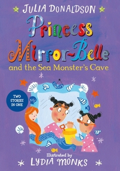 Paperback Princess Mirror-Belle and the Sea Monster's Cave Book