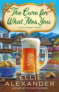 Hardcover The Cure for What Ales You: A Sloan Krause Mystery Book