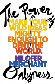 Hardcover The Power of Onlyness: Make Your Wild Ideas Mighty Enough to Dent the World Book