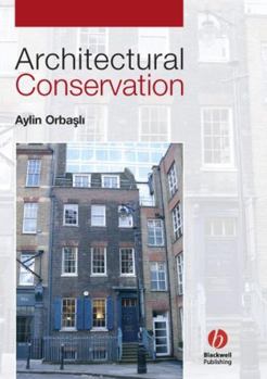 Paperback Architectural Conservation: Principles and Practice Book