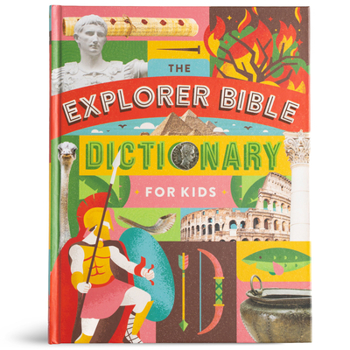 Hardcover The Explorer Bible Dictionary for Kids Book