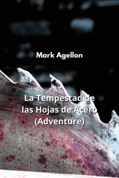 Paperback La Tempestad de las Hojas de Acero (Adventure) [Spanish] Book