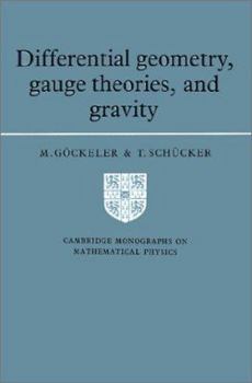 Differential Geometry, Gauge Theories, and Gravity - Book  of the Cambridge Monographs on Mathematical Physics