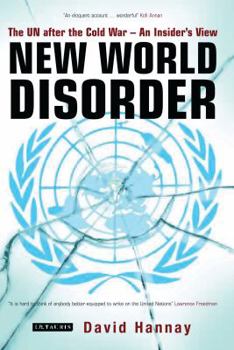 Hardcover New World Disorder: The Un After the Cold War - An Insider's View Book