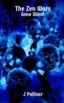 Paperback The Zen Wars: Gone Silent Book