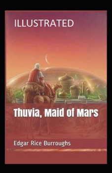 Paperback Thuvia, Maid of Mars Illustrated Book