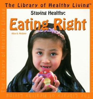 Paperback Staying Healthy: Eating Right Book