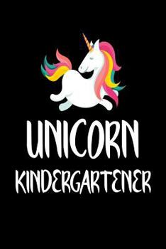 Paperback Unicorn Kindergartener: Cute Unicorn Notebook Gift for Kinder Girls Book