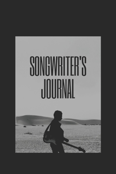 Paperback Songwriter`s Journal: Musician`s Notebook / Diary for your lyrics and ideas - 120 Pages - 6x9 - Lined Book