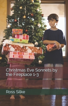 Paperback Christmas Eve Sonnets by the Fireplace 1-3 Book