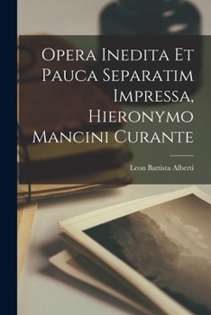 Paperback Opera inedita et pauca separatim impressa, Hieronymo Mancini curante [Italian] Book