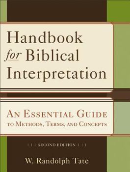 Paperback Handbook for Biblical Interpretation: An Essential Guide to Methods, Terms, and Concepts Book