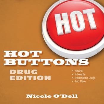 Hot Buttons Drug Edition - Book #4 of the Hot Buttons
