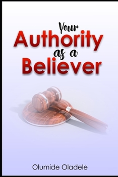 Paperback Your Authority As A Believer Book