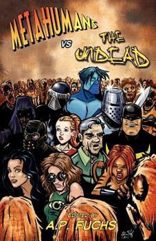 Paperback Metahumans vs the Undead: A Superhero vs Zombie Anthology Book