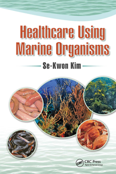 Paperback Healthcare Using Marine Organisms Book