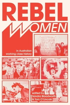 Paperback Rebel Women in Australian Working Class History Book