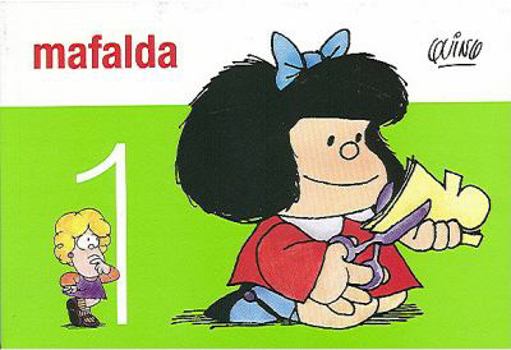Mafalda & Friends 1                (Mafalda (Argentina) #1)