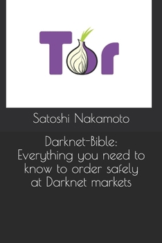 Paperback Darknet-Bible: Everything you need to know to order safely at Darknet markets Book
