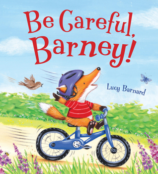 Hardcover Storytime: Be Careful, Barney! Book