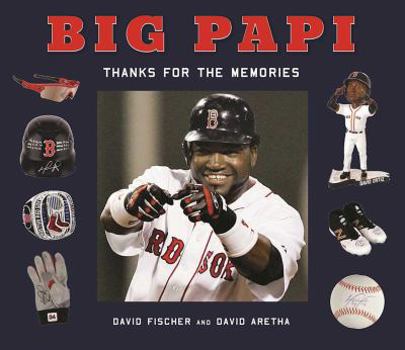 Hardcover Big Papi: David Ortiz, Thanks for the Memories Book