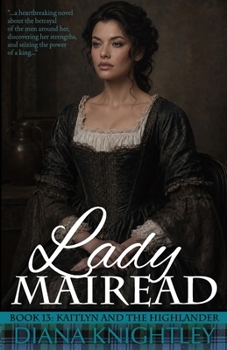 Lady Mairead: A Prequel - Book #13 of the Kaitlyn and the Highlander
