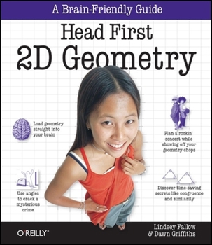 Paperback Head First 2D Geometry: A Brain-Friendly Guide Book