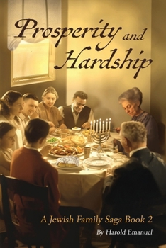 Paperback Prosperity and Hardship: A Jewish Family Saga Book 2 Book