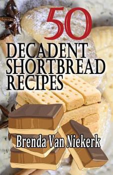 Paperback 50 Decadent Shortbread Recipes Book