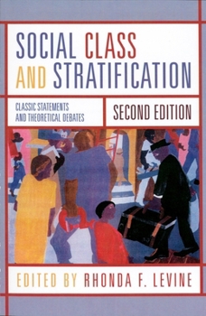 Paperback Social Class and Stratification: Classic Statements and Theoretical Debates Book