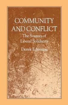 Paperback Community and Conflict: The Sources of Liberal Solidarity Book