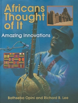 Hardcover Africans Thought of It: Amazing Innovations Book