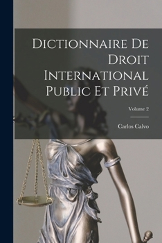 Paperback Dictionnaire De Droit International Public Et Privé; Volume 2 [French] Book