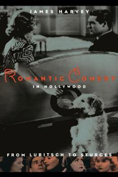 Paperback Romantic Comedy in Hollywood: From Lubitsch to Sturges Book