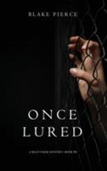 Paperback Once Lured (a Riley Paige Mystery--Book #4) Book