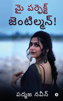 Paperback My Perfect Gentleman! [Telugu] Book