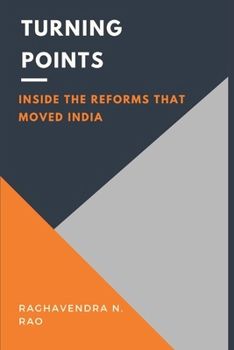 Paperback Turning Points: Inside the Reforms That Moved India Book