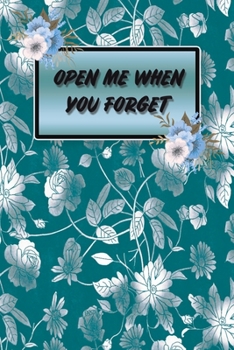 Open Me When You Forget: Journal , Notebook , Education , Gift, 120 Page , 6x9 For Everyone