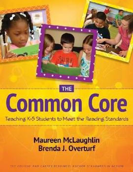 Paperback The Common Core: Teaching K-5 Students to Meet the Reading Standards Book