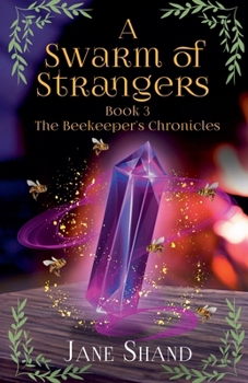 A Swarm of Strangers (The Beekeeper's Chronicles)