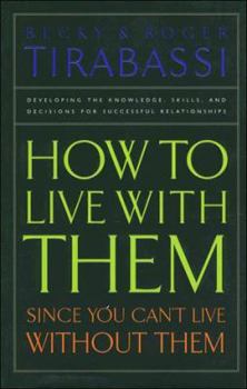 Hardcover How to Live with Them, Since You Can't Live Without Them Book