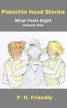 Paperback Pistachio Head Stories: What Feels Right, Volume One Book