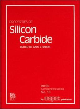 Hardcover Properties of Silicon Carbide (E M I S DATAREVIEWS SERIES) Book