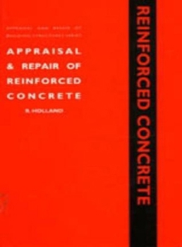 Appraisal and Repair of Reinforced Concrete (Appraisal and repair of building structures)