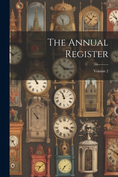 Paperback The Annual Register; Volume 2 Book