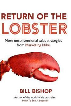 Paperback Return Of The Lobster: A Journey To The Heart Of Marketing Your Business Book