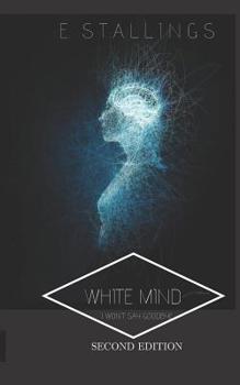 Paperback White Mind: I Won't Say Goodbye Book