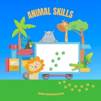 Paperback Animal Skills: Book and Colouring Pages Book