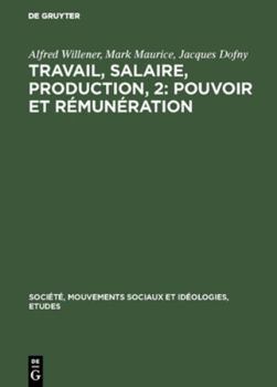 Hardcover Travail, salaire, production, 2: Pouvoir et rémunération [French] Book