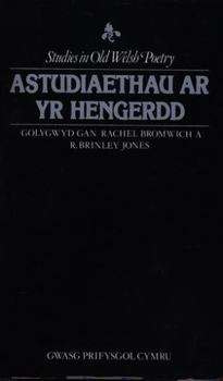 Hardcover Astudiaethau ar yr hengerdd =: Studies in old Welsh poetry Book